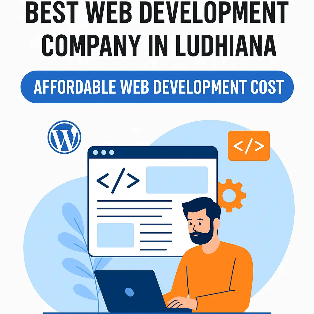 Best Web Development Company in Ludhiana | Affordable Web Development Cost